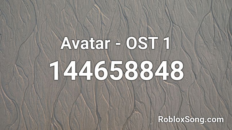 Avatar - OST 1 Roblox ID