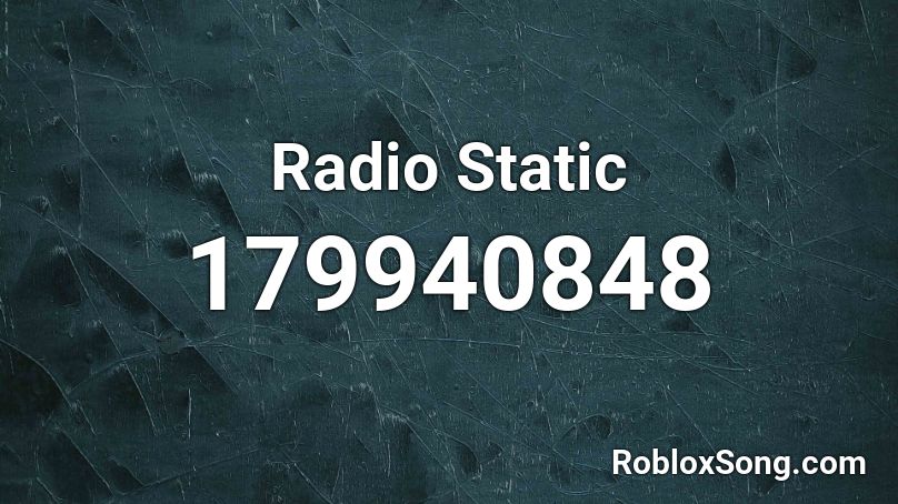 Radio Static Roblox ID