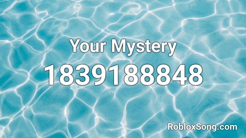 Your Mystery Roblox ID