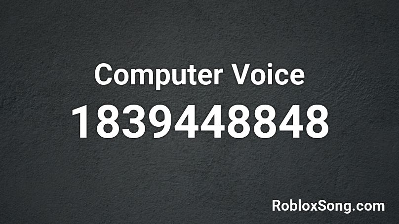 Computer Voice Roblox ID