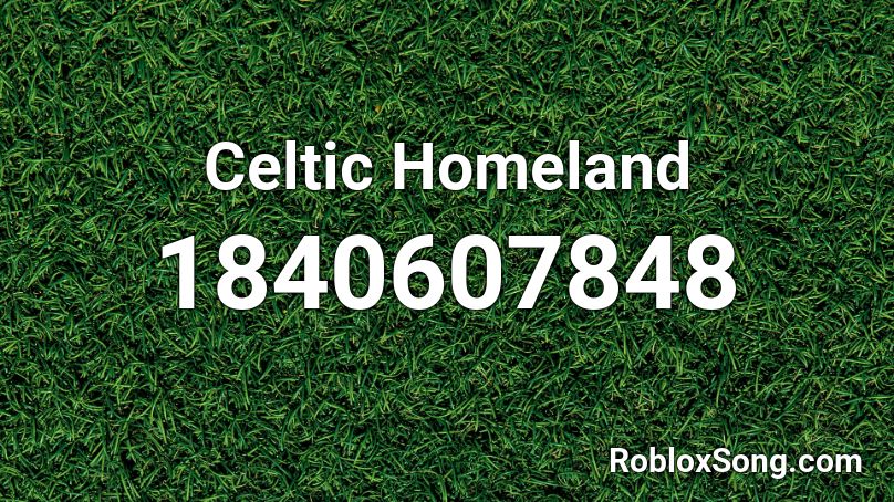 Celtic Homeland Roblox ID