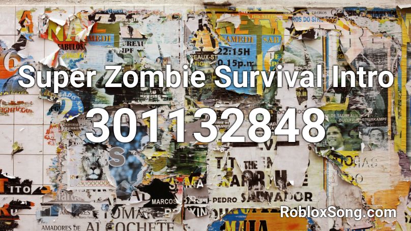 Super Zombie Survival Intro Roblox ID