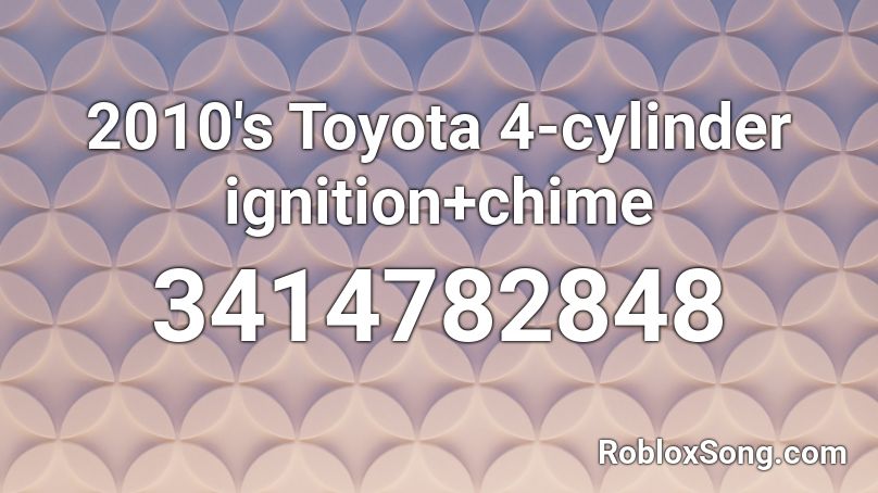 2010's Toyota 4-cylinder ignition+chime Roblox ID