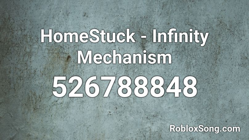 Homestuck Infinity Mechanism Roblox Id Roblox Music Codes - codes for infinity roblox