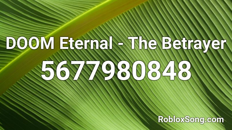 DOOM Eternal - The Betrayer Roblox ID