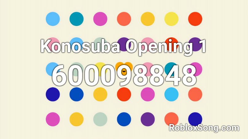 Konosuba Opening 1 Roblox ID