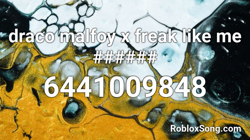 Draco Malfoy X Freak Like Me Roblox Id Roblox Music Codes - draco roblox character