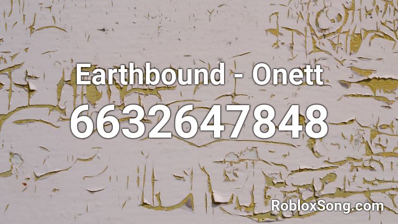 Earthbound - Onett Roblox ID - Roblox music codes