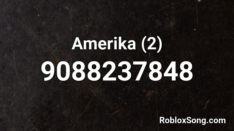 Amerika (2) Roblox ID