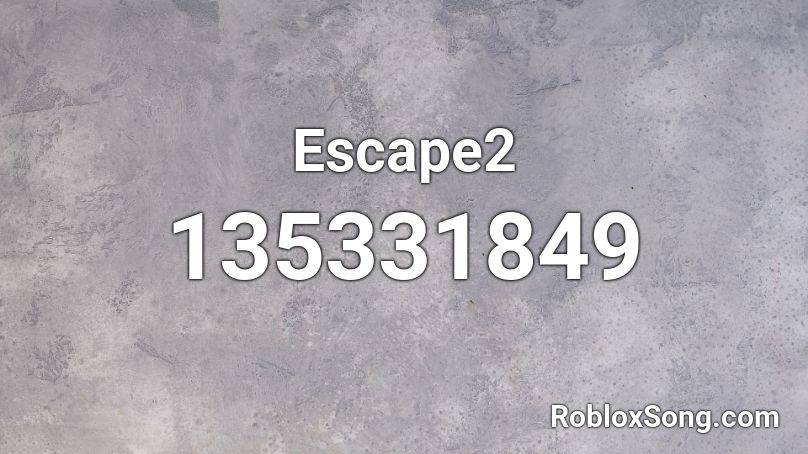 Escape2 Roblox ID