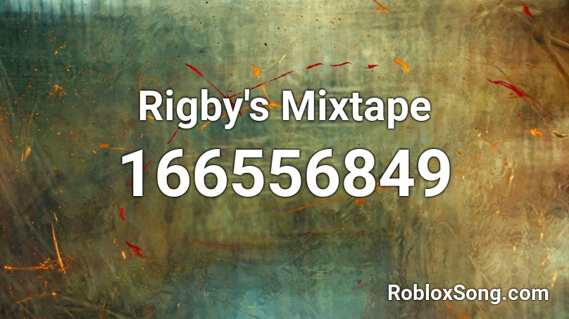 Rigby's Mixtape Roblox ID