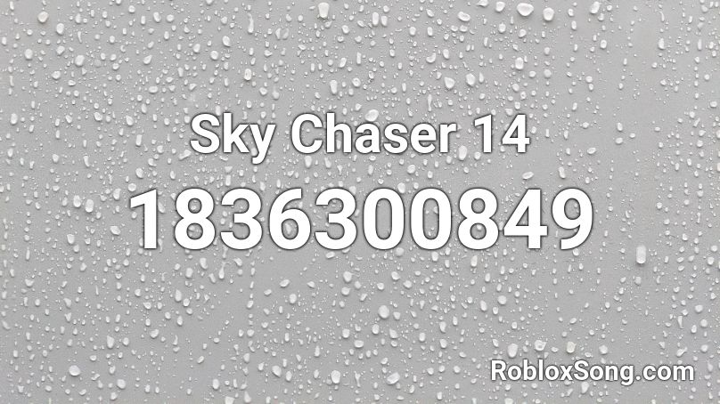 Sky Chaser 14 Roblox ID