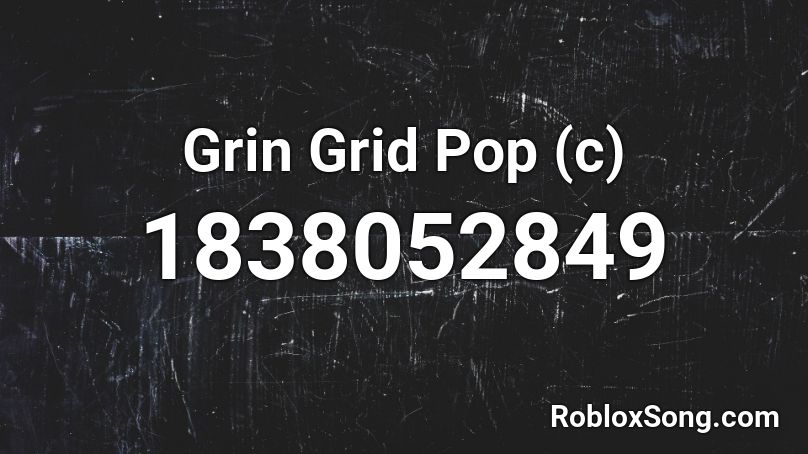 Grin Grid Pop (c) Roblox ID