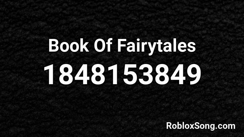 Book Of Fairytales Roblox ID