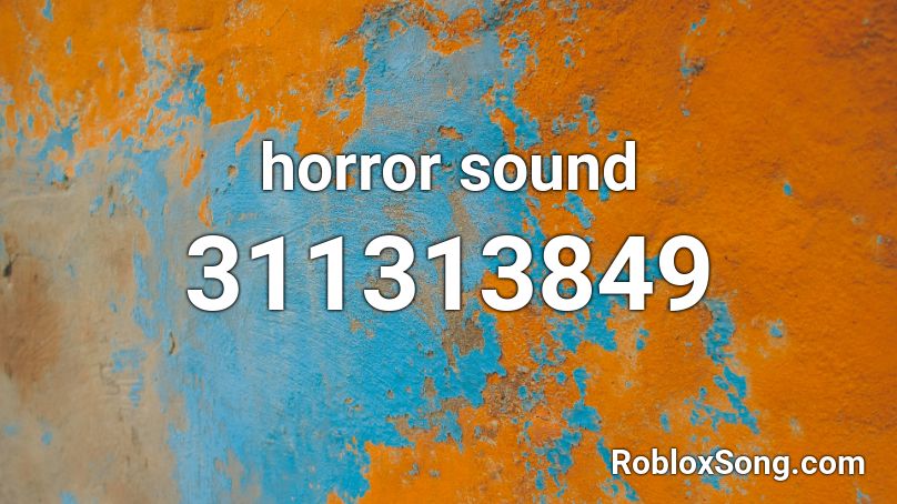 horror sound Roblox ID