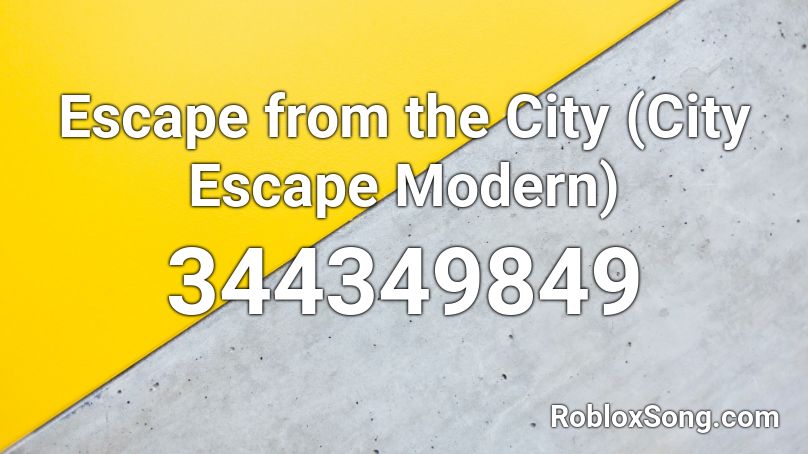 Escape from the City (City Escape Modern) Roblox ID