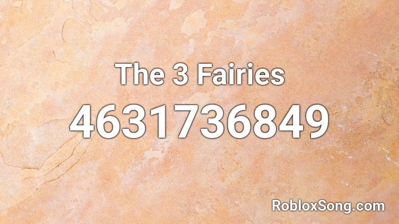 The 3 Fairies Roblox ID