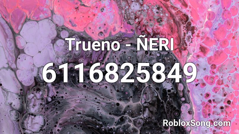 Trueno - ÑERI Roblox ID