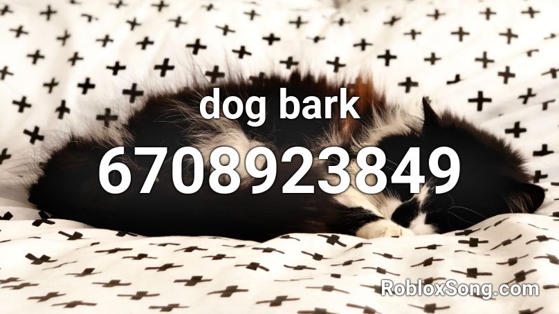 dog bark Roblox ID