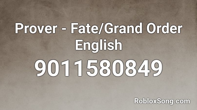 Prover - Fate/Grand Order English Roblox ID