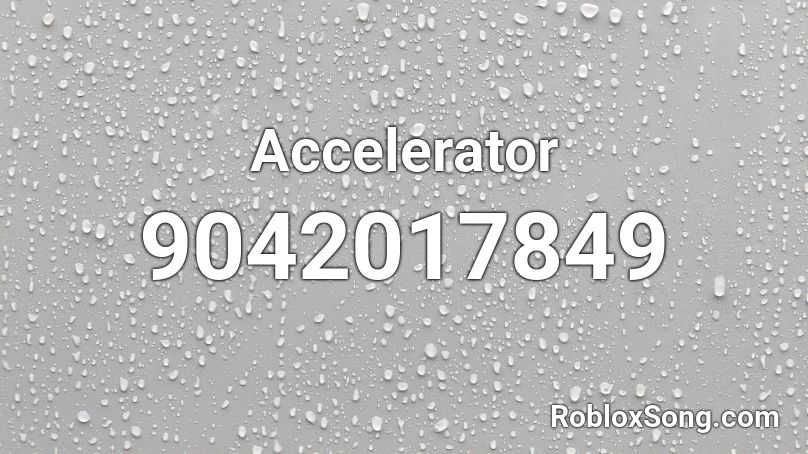 Accelerator Roblox ID