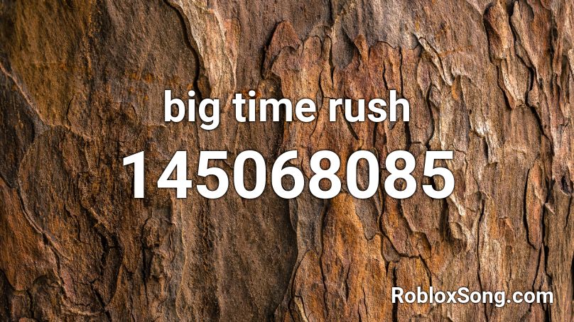 big time rush Roblox ID