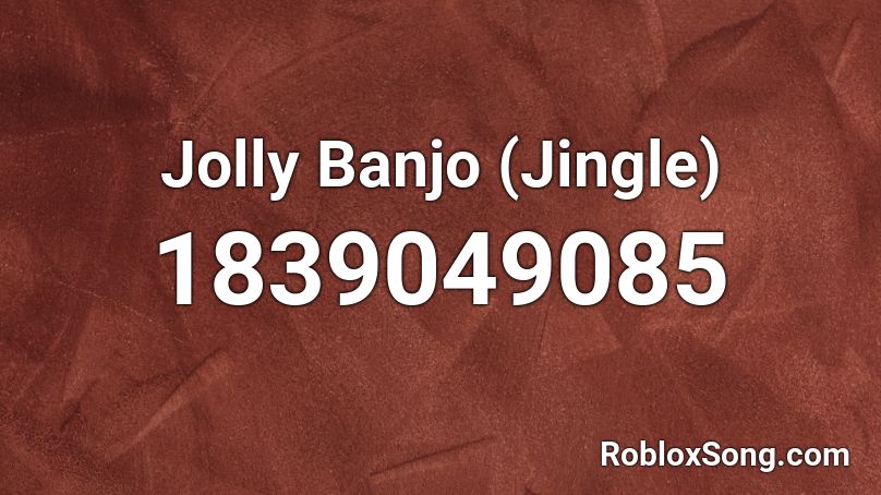 Jolly Banjo (Jingle) Roblox ID