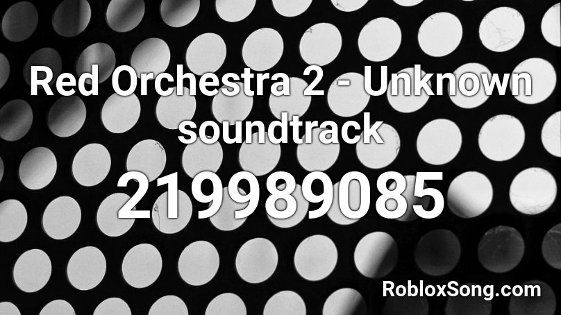 Red Orchestra 2 - Unknown soundtrack Roblox ID