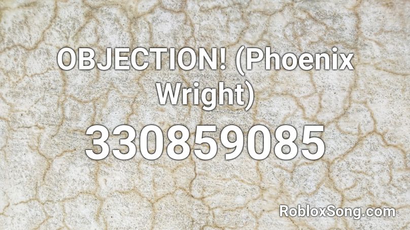 OBJECTION! (Phoenix Wright) Roblox ID