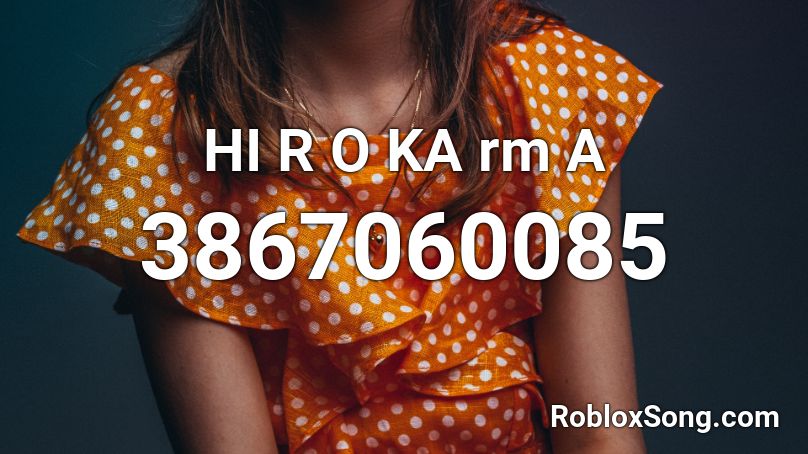 HI R O KA rm A Roblox ID