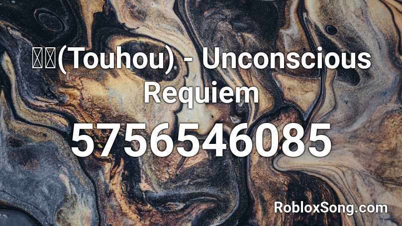 東方(Touhou) - Unconscious Requiem Roblox ID