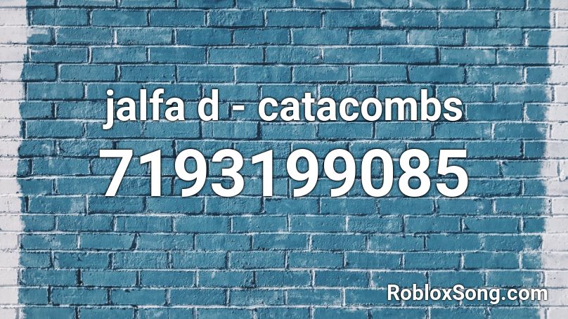 jalfa d - catacombs Roblox ID