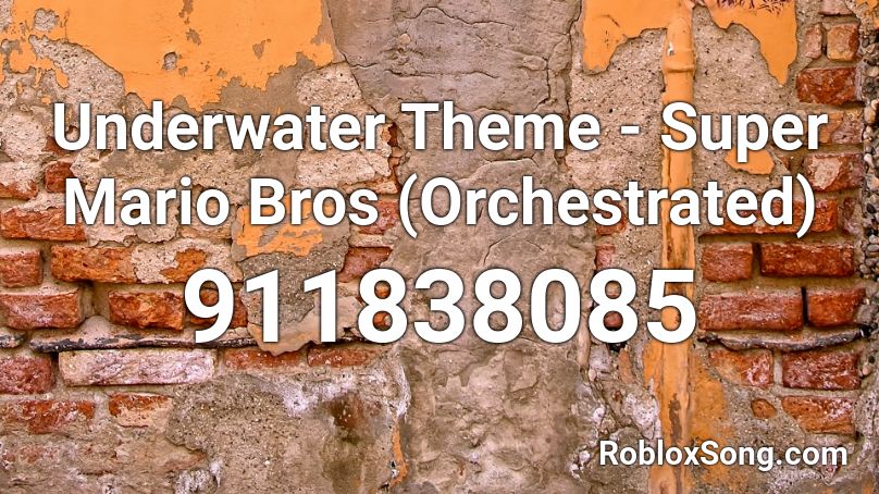 Underwater Theme - Super Mario Bros (Orchestrated) Roblox ID