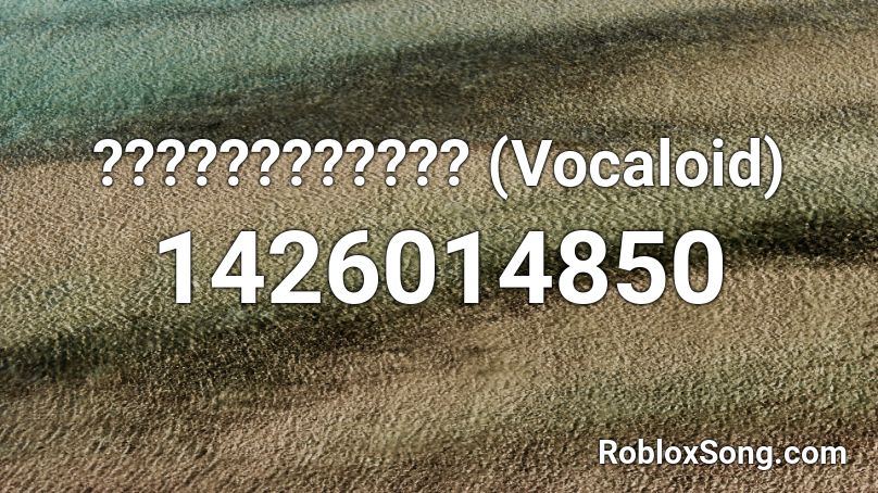 ???????????? (Vocaloid) Roblox ID