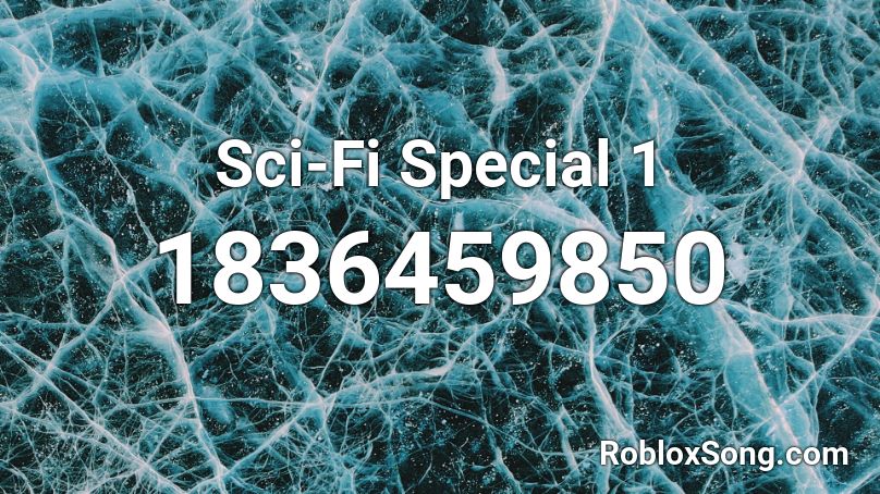 Sci-Fi Special 1 Roblox ID