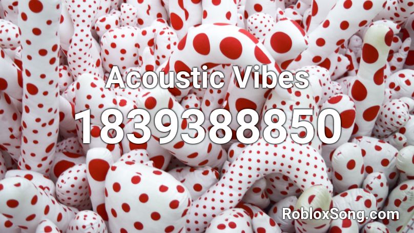 Acoustic Vibes Roblox ID