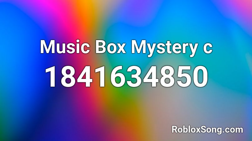 Music Box Mystery c Roblox ID