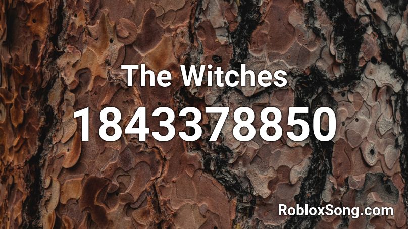 The Witches Roblox ID