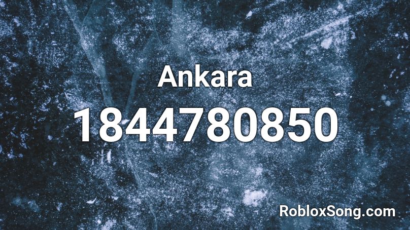 Ankara Roblox ID