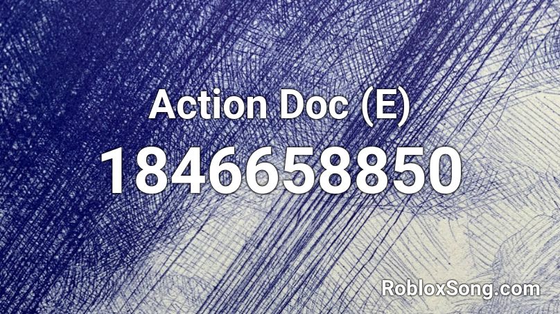 Action Doc (E) Roblox ID