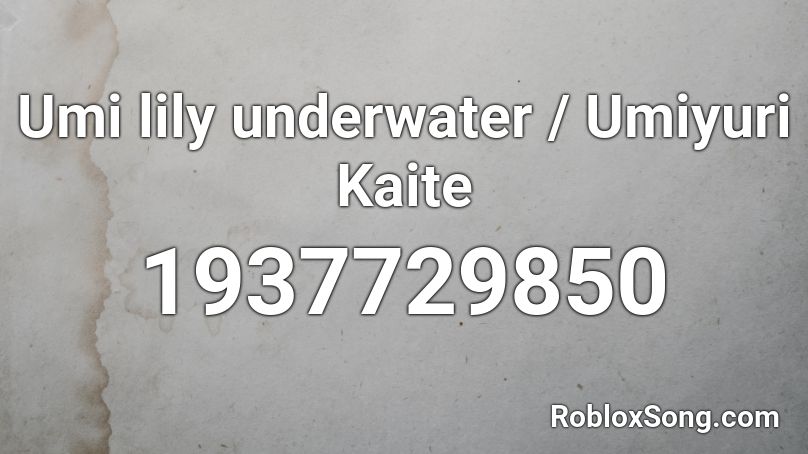 Umi lily underwater / Umiyuri Kaite Roblox ID
