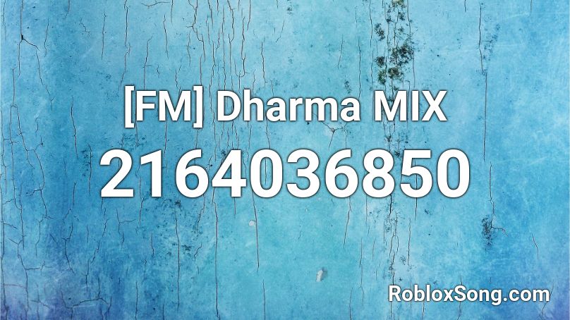 [FM] Dharma MIX Roblox ID