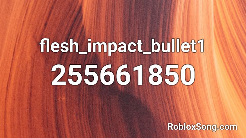 flesh_impact_bullet1 Roblox ID
