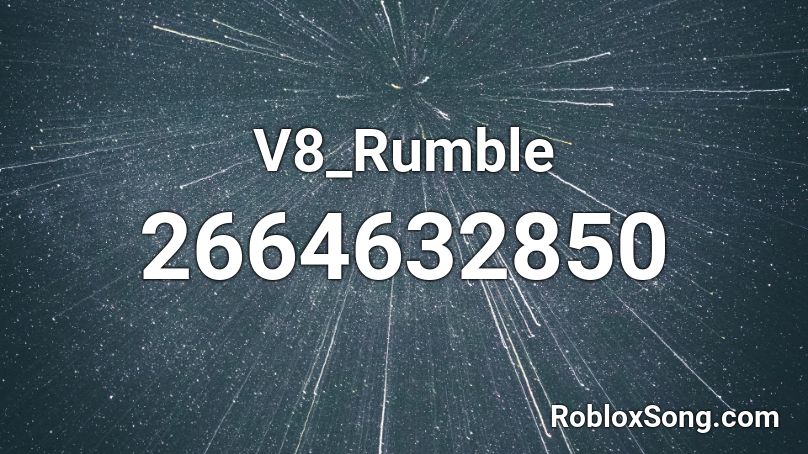 V8_Rumble Roblox ID