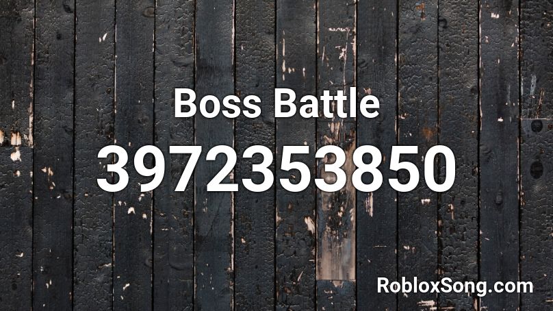 Boss Battle Roblox ID