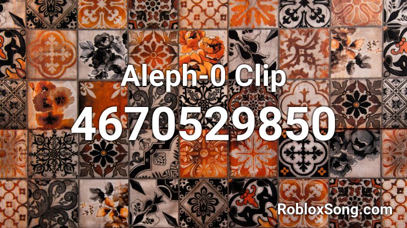 Aleph-0 Clip Roblox ID