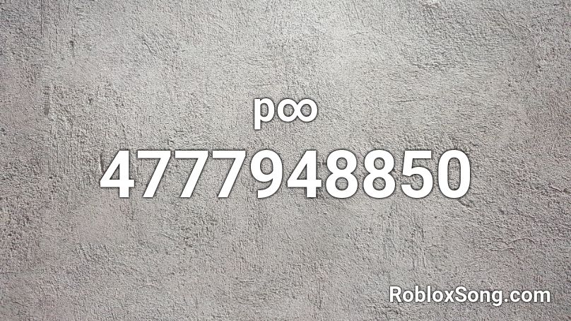 p∞ Roblox ID