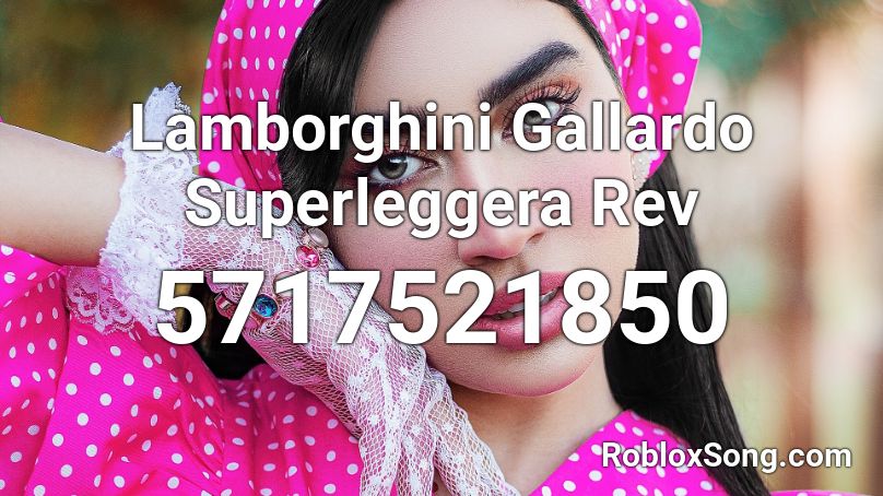 Lamborghini Gallardo Superleggera Rev Roblox ID