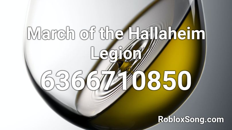 March of the Hallaheim Legion Roblox ID