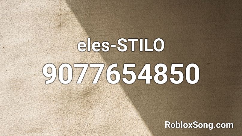 eles-STILO Roblox ID